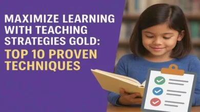Maximize Learning with Teaching Strategies GOLD: Top 10 Proven Techniques