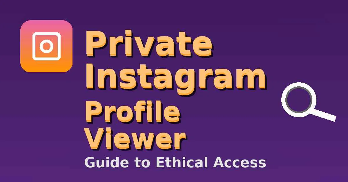 Private Instagram Profile Viewer Guide to Ethical Access